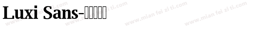 Luxi Sans字体转换